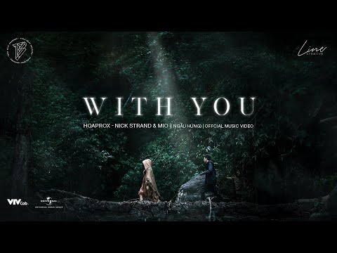 Thumbnail for WITH YOU (NGẪU HỨNG) | HOAPROX, NICK STRAND & MIO | OFFICIAL MV