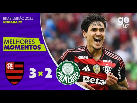 FLAMENGO 3 X 2 PALMEIRAS | MELHORES MOMENTOS | 29ª RODADA BRASILEIRÃO 2025 | ge tv