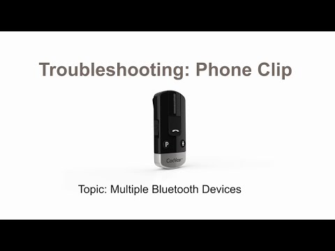 Thumbnail for Phone Clip troubleshooting: Multiple Bluetooth devices