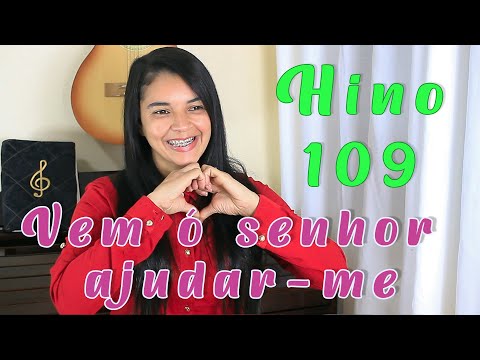 HINO 109 ???? Vem ó senhor ajudar -me ???? Adriana Alves  ❤