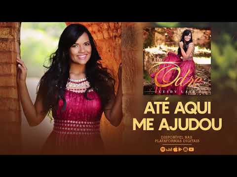 Leidy Lair | Até Aqui Me Ajudou [CD No Odre]