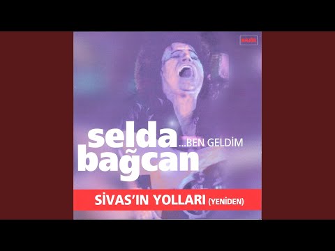 Sivas'ın Yolları (Yeniden)