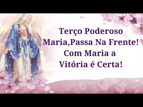 Thumbnail for Terço Poderoso,Maria Passa Na Frente!
