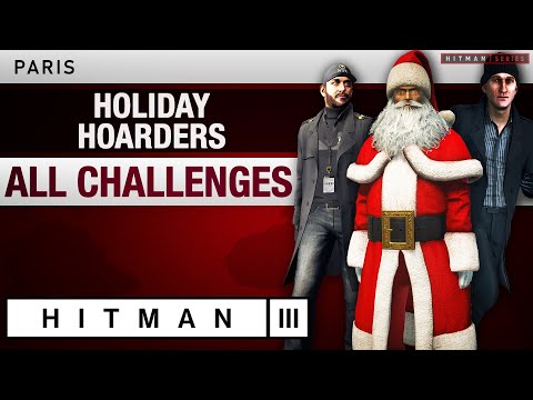 HITMAN 3 Paris - "Holiday Hoarders" All Challenges