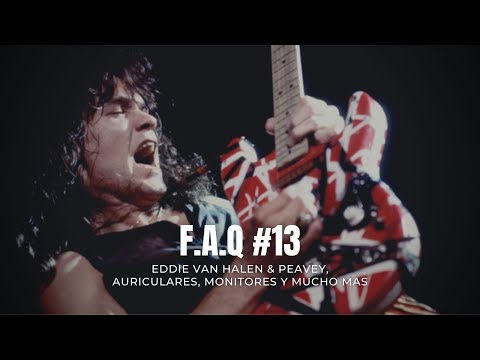 Thumbnail for F.A.Q 13 PRODUCCIÓN MUSICAL: Eddie VAN HALEN y PEAVEY, auriculares, monitores y mucho mas