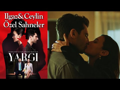 Yargı 48. Bölüm | Ilgaz &amp; Ceylin Özel Sahneler????‍❤️‍????❤️