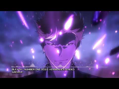 Bleach - Number One 2022 Version Extended