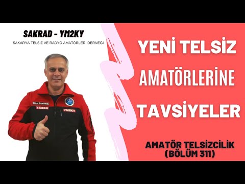 Yeni Telsiz Amatörlerine Tavsiyeler / Amatör Telsizcilik