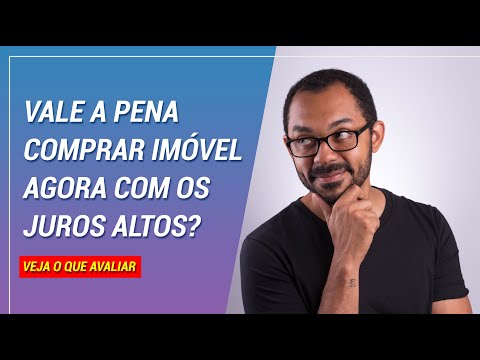 Vale a pena comprar imóvel agora ou espero os juros caírem?