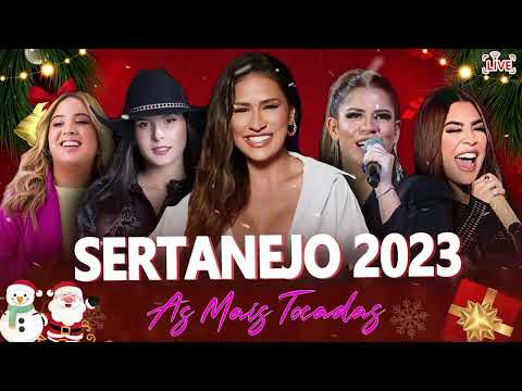 MELHORES MÚSICAS DO SERTANEJO 2023 ???? TOP SERTANEJO 2023 | AS MAIS TOCADAS 2023