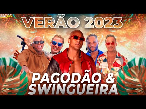 Thumbnail for PAGODÃO E SWINGUEIRA | VERÃO 2023 AS MELHORES | CARNAVAL 2023