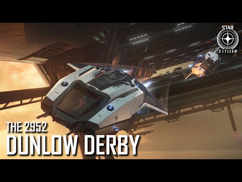 Star Citizen: The 2952 Dunlow Derby