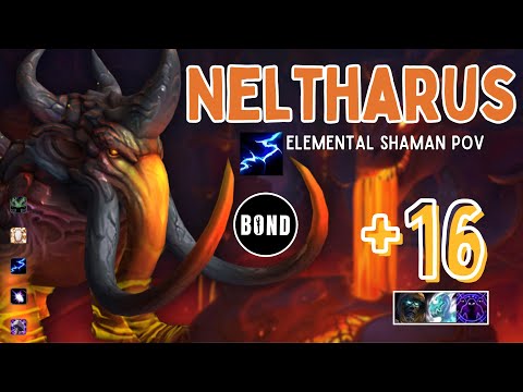 Neltharus +16 - Elemental Shaman POV - Tyrannical/Incorporeal/Spiteful