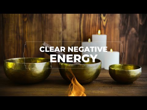 Clear Negative Energy with Healing Vibrations and Singing Bowls - solfeggio 417Hz