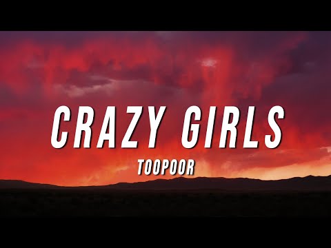 Thumbnail for TOOPOOR - Crazy Girls (Lyrics)