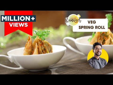 Veg Spring Roll | वेज स्प्रिंग रोल | How to make Spring Roll at home | Chef Ranveer Brar