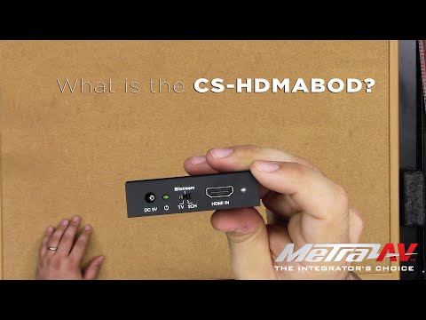 What is the CS HDMABOD? - AV Tech Tips:Solutions