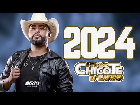 Forrozão Chicote D´luxo 2024 e Pra Dançar Forro 2024