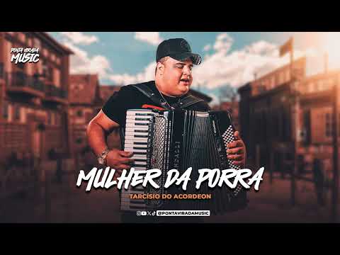 Thumbnail for Tarcísio do Acordeon - MULHER DA PORRA