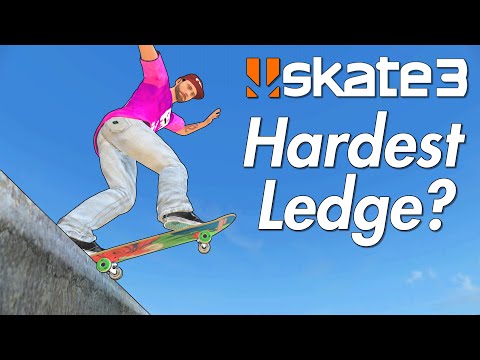The Hardest Ledge in Skate 3?