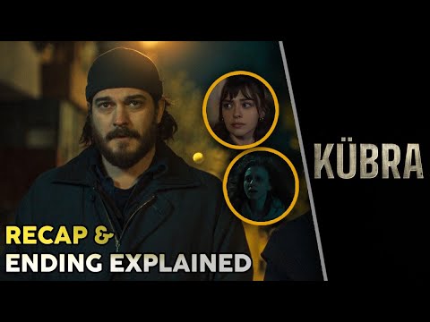 Kubra Season 1 Recap & Ending Explained | Netflix Turkish Drama Series