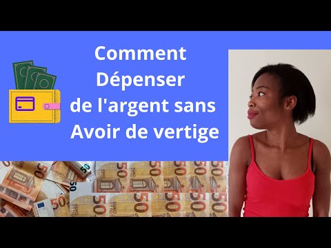 Comment dépenser de l'argent  sans avoir de vertige