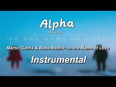 Thumbnail for Martin Garrix & Bebe Rexha - In the Name of Love (Official Instrumental)