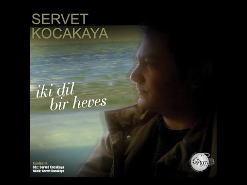 Kardeşim (Servet Kocakaya)