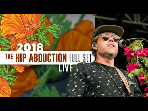 The Hip Abduction | Full Set [Recorded Live] - #CaliRoots2018