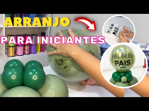 PASSO A PASSO Arranjo de balão para iniciantes | BALÃO PERSONALIZADO DIA DOS PAIS fácil e rápido