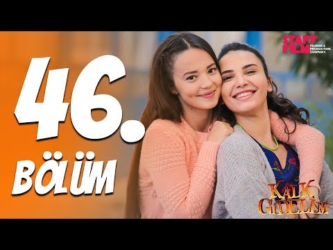 Thumbnail for Kalk Gidelim 46. Bölüm