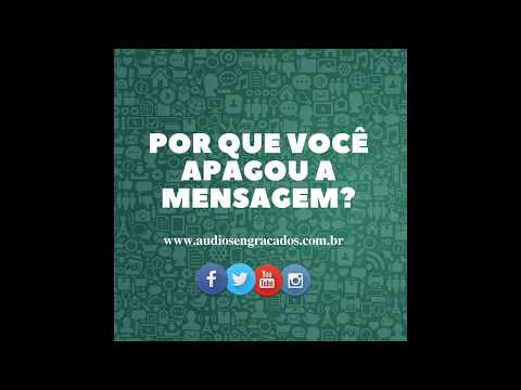 Thumbnail for Por que você apagou a mensagem - Áudios Engraçados para whatsapp