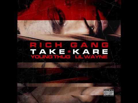 Rich Gang Feat Young Thug &amp; Lil Wayne &quot;Take Kare&quot;