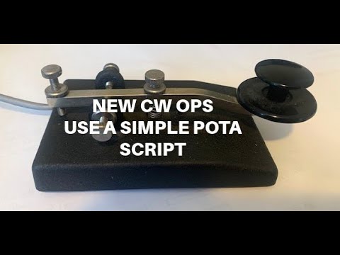 Novice CW Ops Use A Simple POTA Script