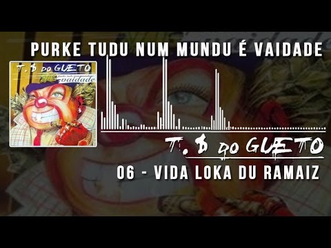 06 Vida Loka Du Ramaiz Trilha Sonora do Gueto