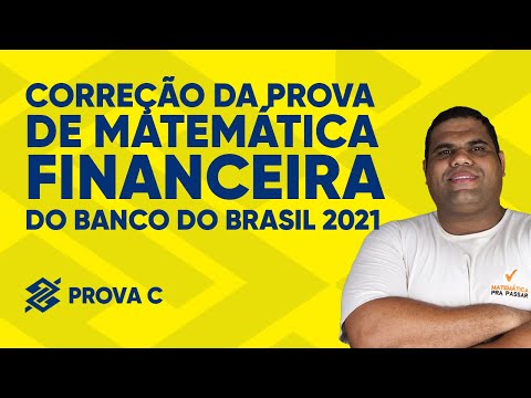 Correção da Prova do Banco do Brasil 2021 | Matemática Financeira| Prova C
