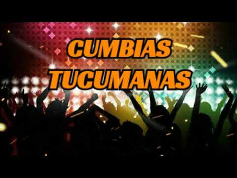 Cumbias Tucumanas dj Matimix Enganchados
