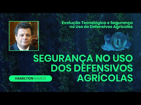 Thumbnail for Segurança no Uso dos Defensivos Agricolas • Hamilton Ramos