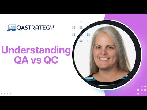 Understanding QA vs QC