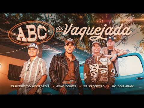 ABC DA VAQUEJADA - Tarcísio do Acordeon, João Gomes, Zé Vaqueiro e MC Don Juan (Clipe Oficial)