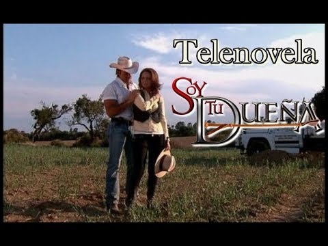 Thumbnail for Telenovela  SOY TU DUEÑA   Episodio 1 -- con Fernando Colunga  y Lucero