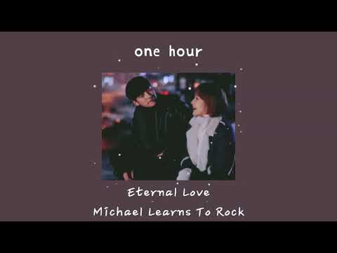 [1 Hour Loop _ 1 시간] Michael Learns To Rock - Eternal Love [Healer OST]