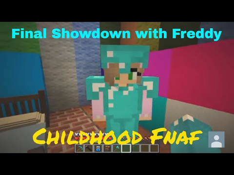 Minecraft Childhood FNAF - THE FINAL SHOWDOWN WITH FREDDY