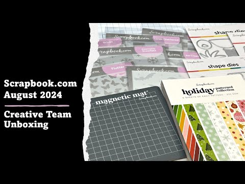 Scrapbook.com | Creative Team Unboxing | August 2024