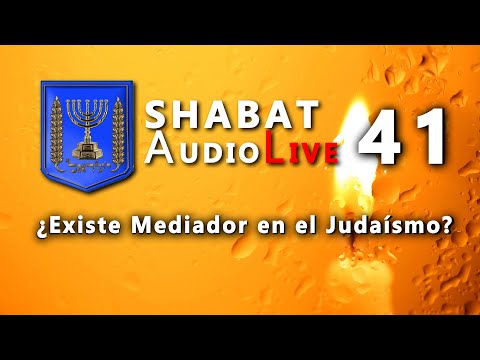 Thumbnail for ¿Existe mediador en el Judaísmo? #SHABATaudioLive 41