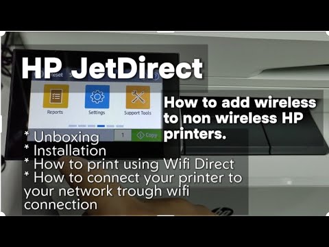 How to Add Wireless to non wireless HP Printers