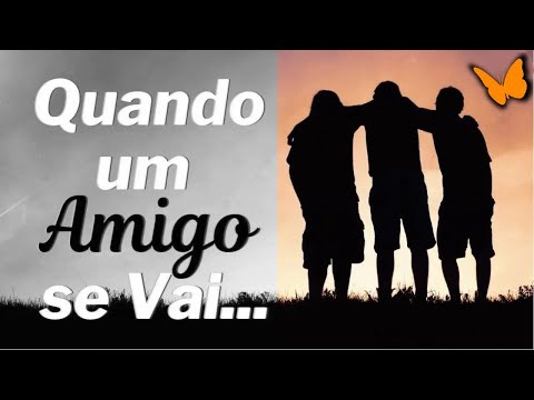 HOMENAGEM AO AMIGO QUE FALECEU  | Mensagem amigo falecido | Ao amigo que se foi | 05B