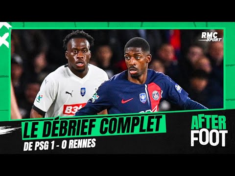 PSG 1-0 Rennes : Le débrief complet de L'After de la victoire parisienne