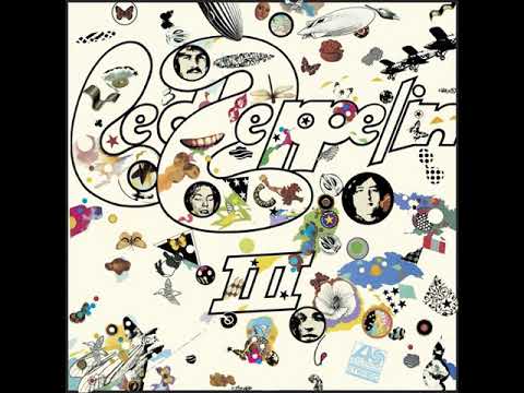 Led Zeppelin - III {Remastered} [Full Album] (HQ)