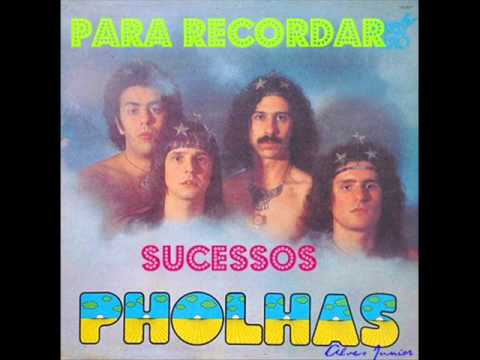 PHOLHAS PARA RECORDAR SELEÇÃO MÚSICAS COMPLETAS